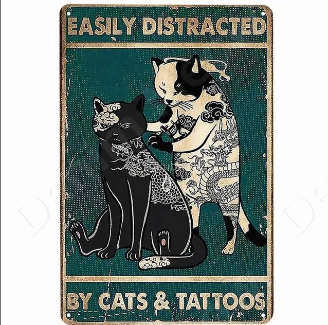 Distracted by Cats & Tats Tin Sign - North East Pet Shop North East Pet Shop